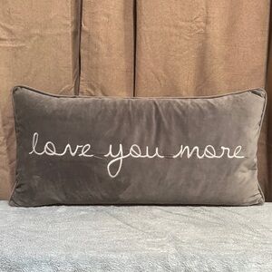 “love you more” pillow
